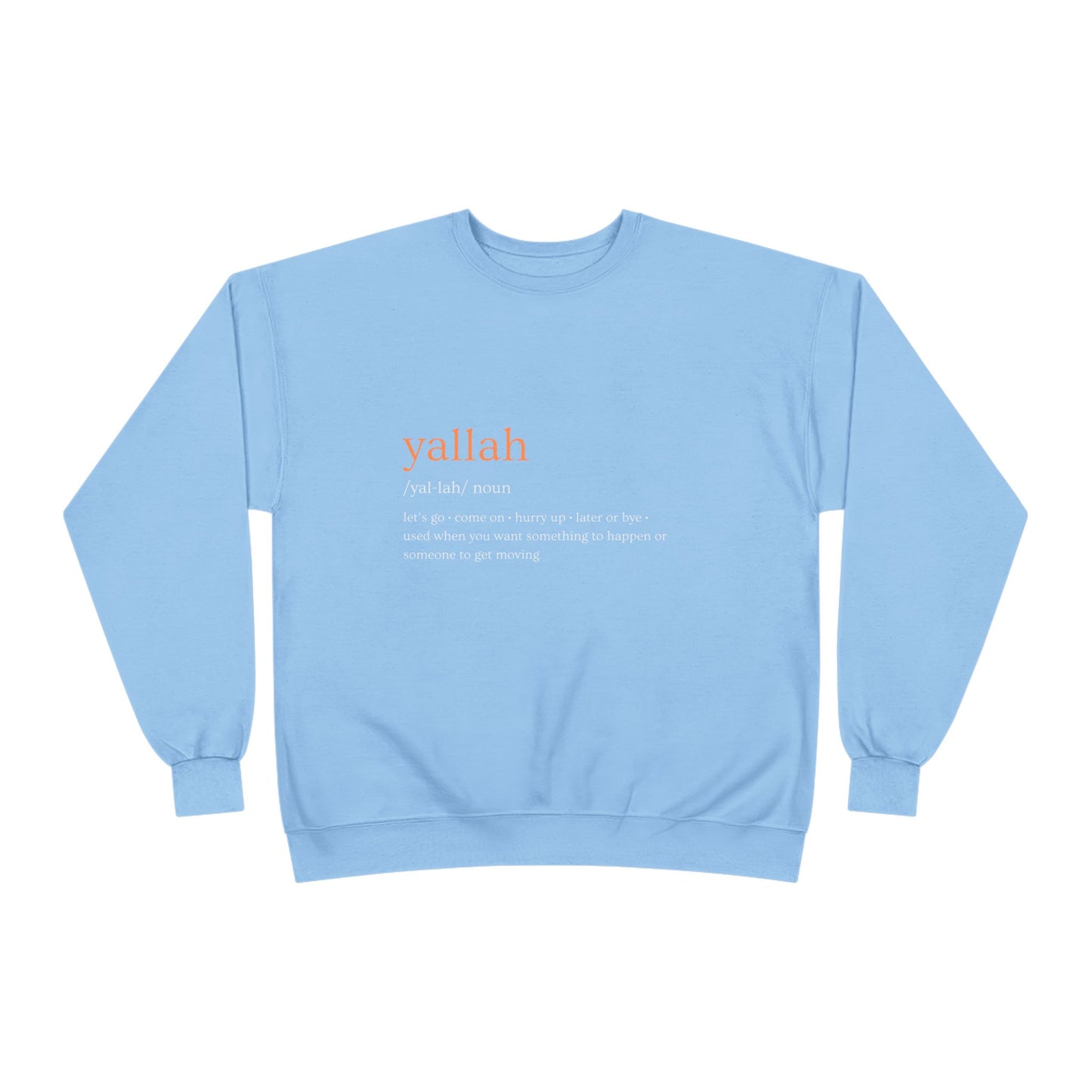 "Yallah" Definition Crewneck Sweatshirt