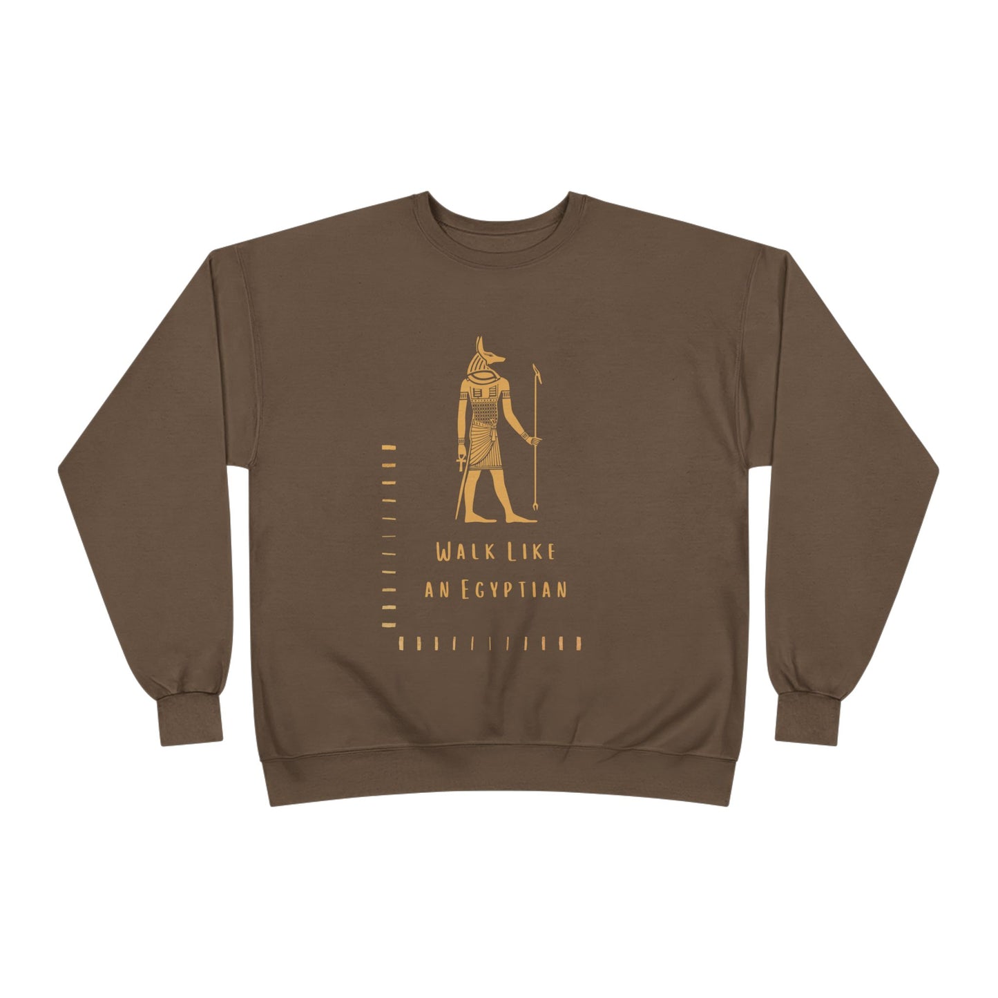 "Walk Like an Egyptian" Crewneck Sweatshirt