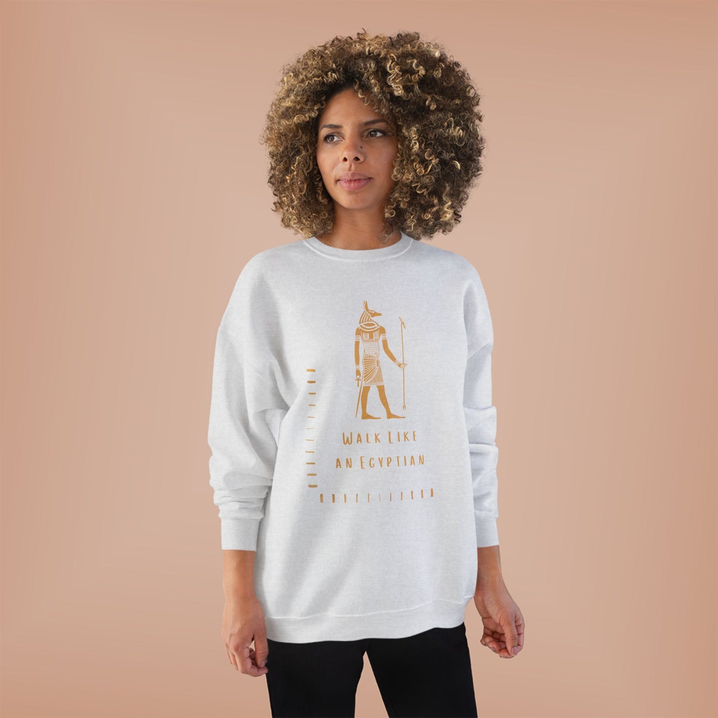 "Walk Like an Egyptian" Crewneck Sweatshirt