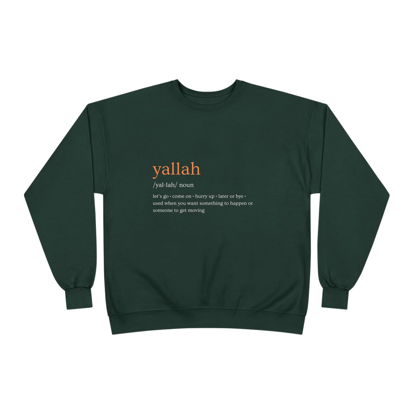 "Yallah" Definition Crewneck Sweatshirt