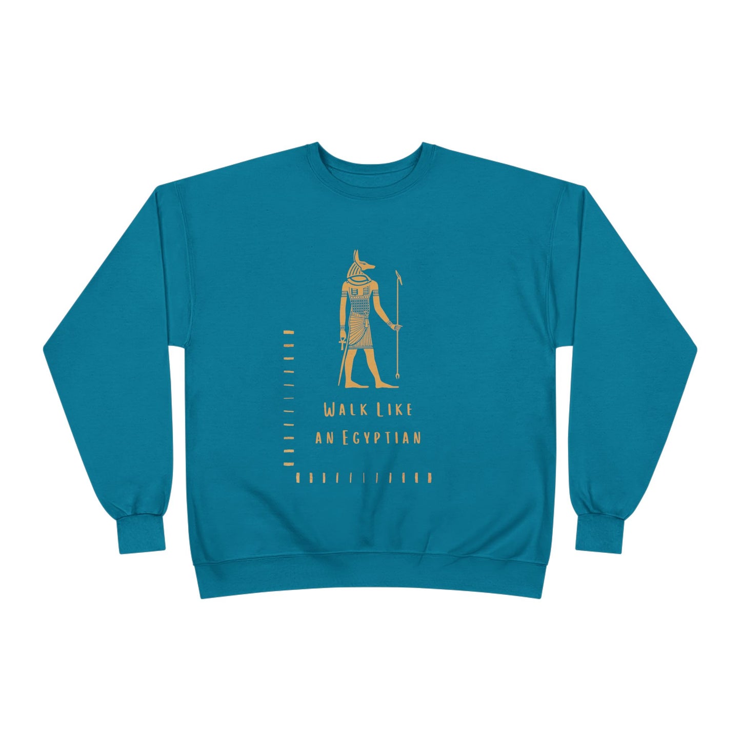 "Walk Like an Egyptian" Crewneck Sweatshirt