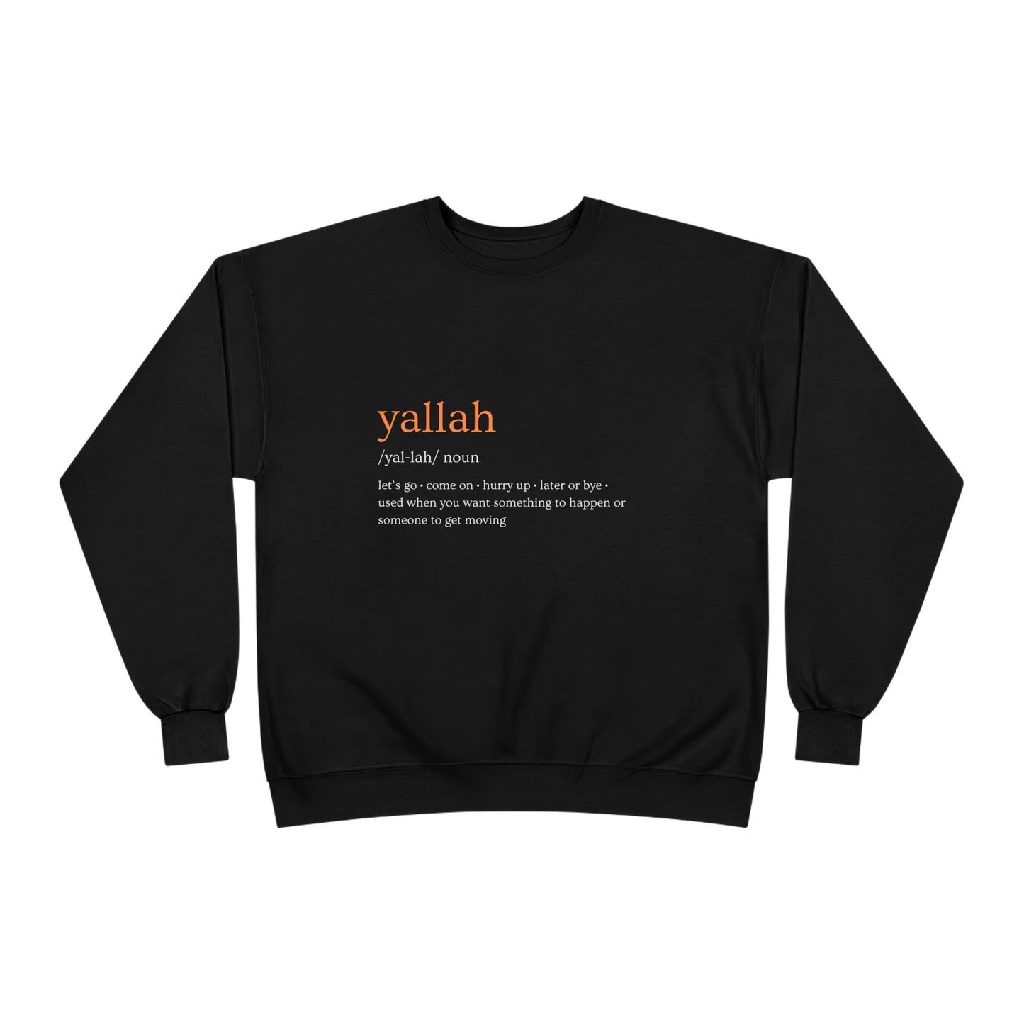 "Yallah" Definition Crewneck Sweatshirt