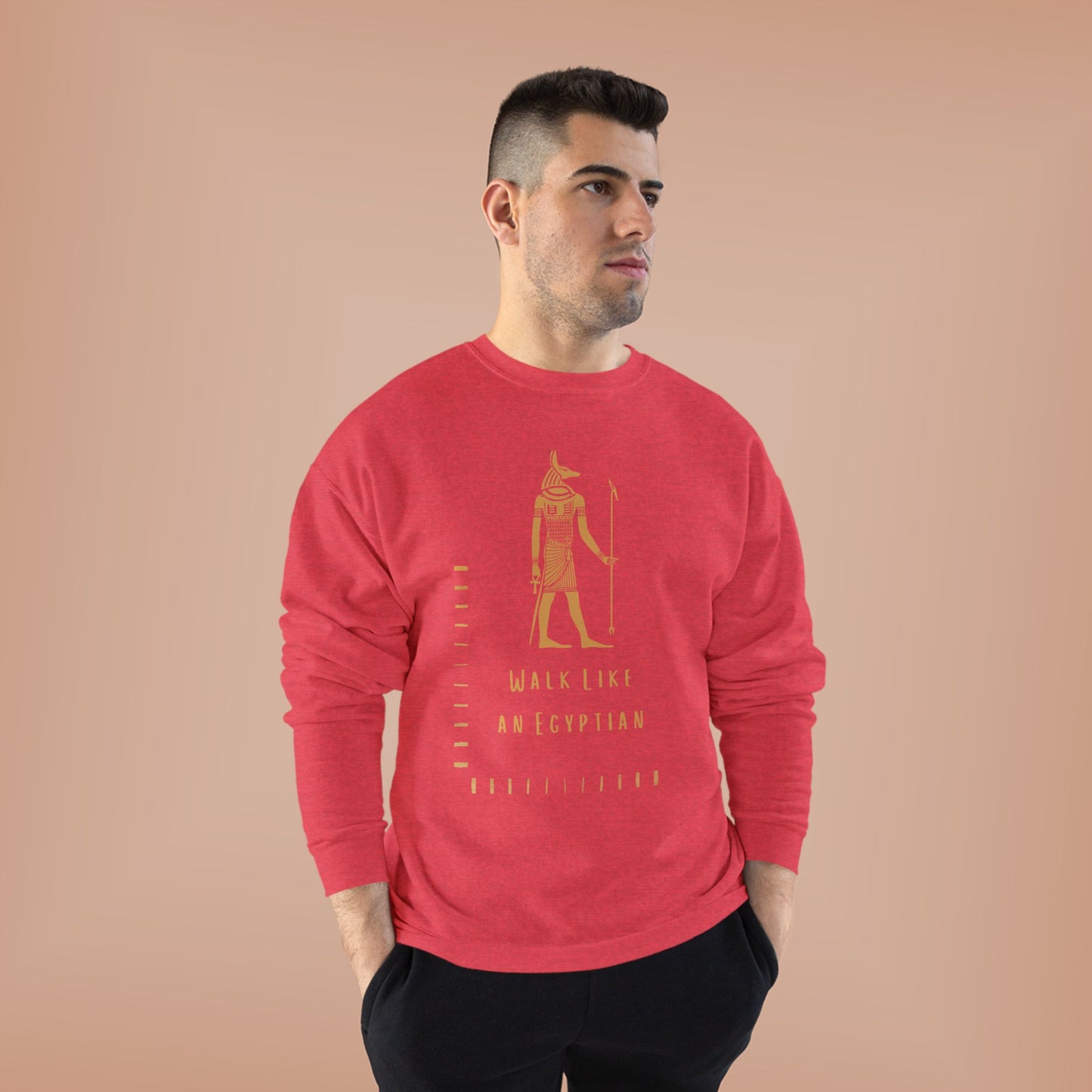 "Walk Like an Egyptian" Crewneck Sweatshirt
