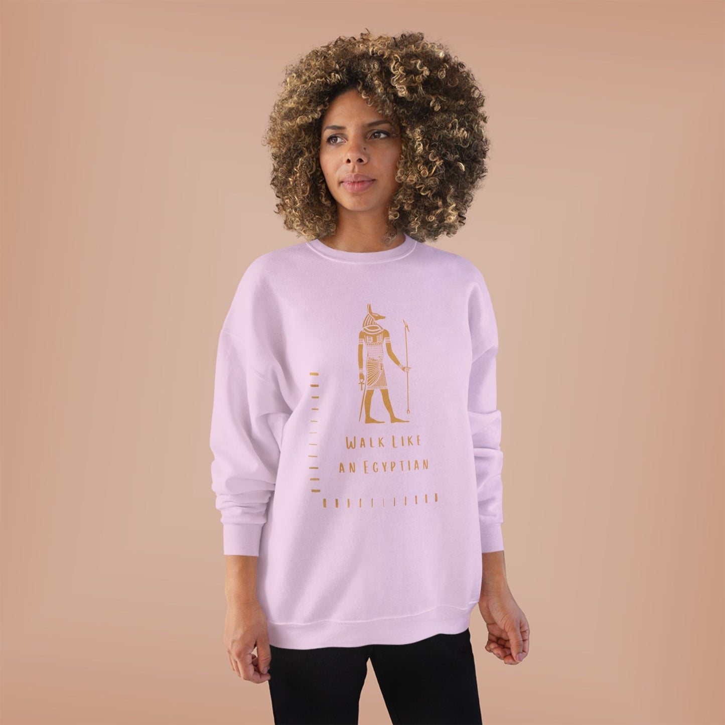 "Walk Like an Egyptian" Crewneck Sweatshirt