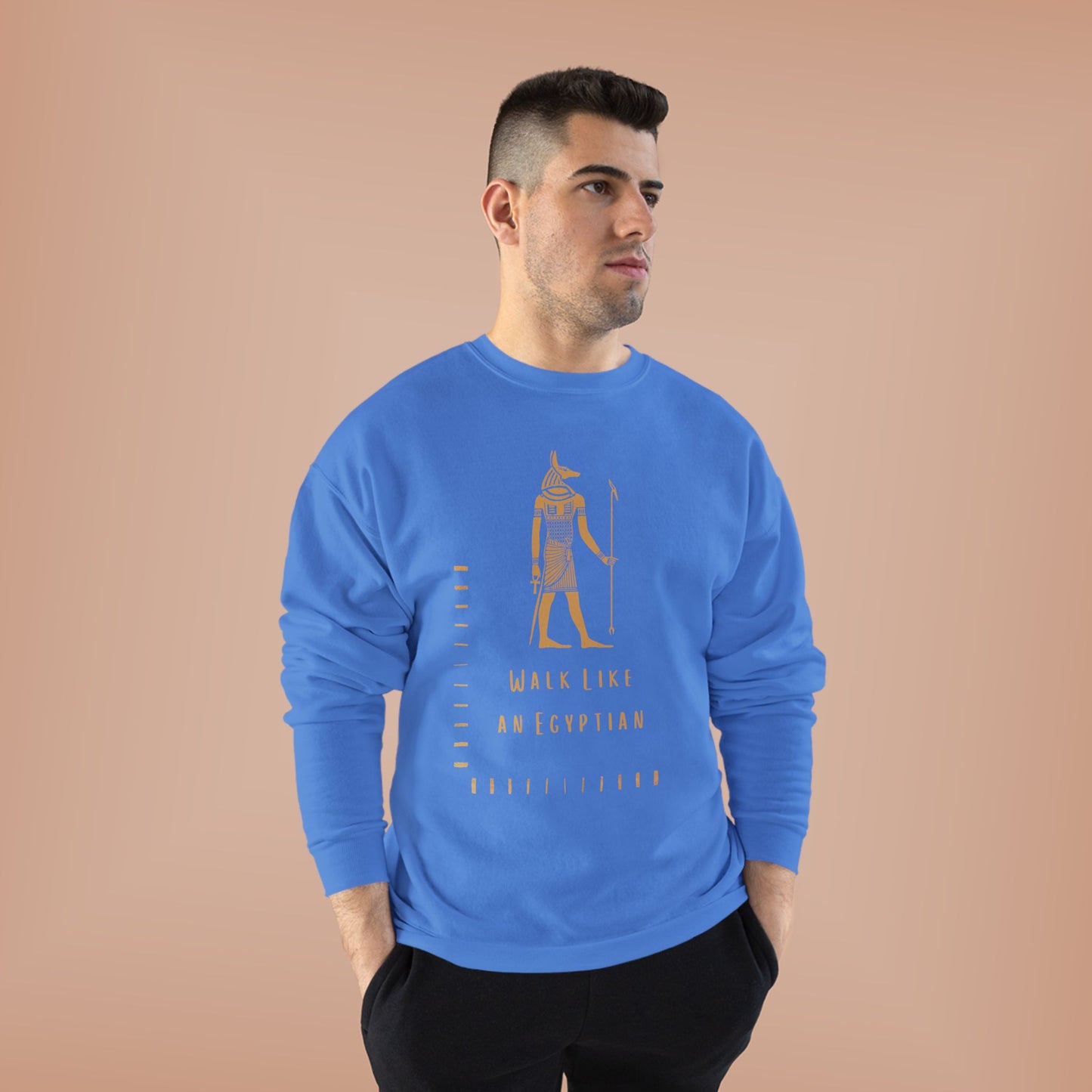 "Walk Like an Egyptian" Crewneck Sweatshirt