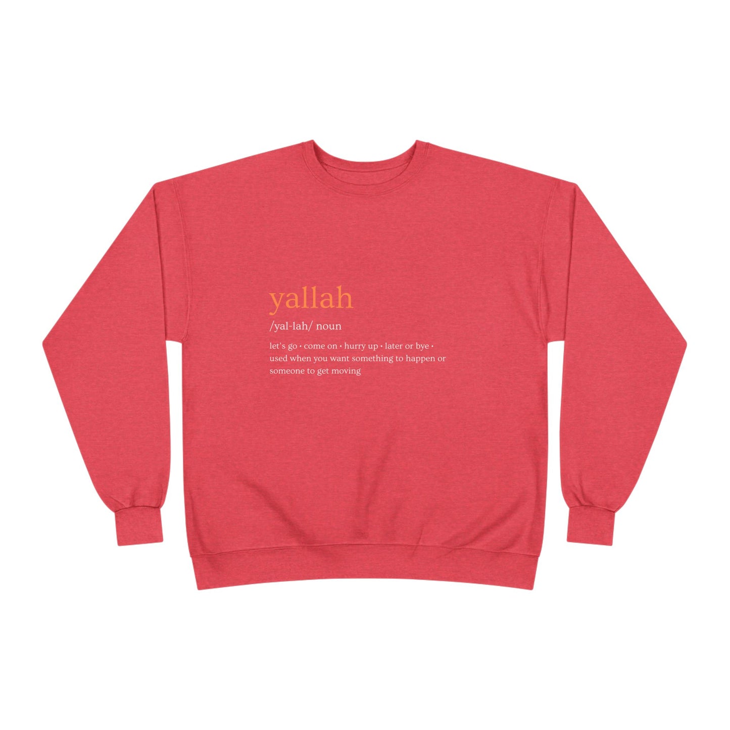 "Yallah" Definition Crewneck Sweatshirt