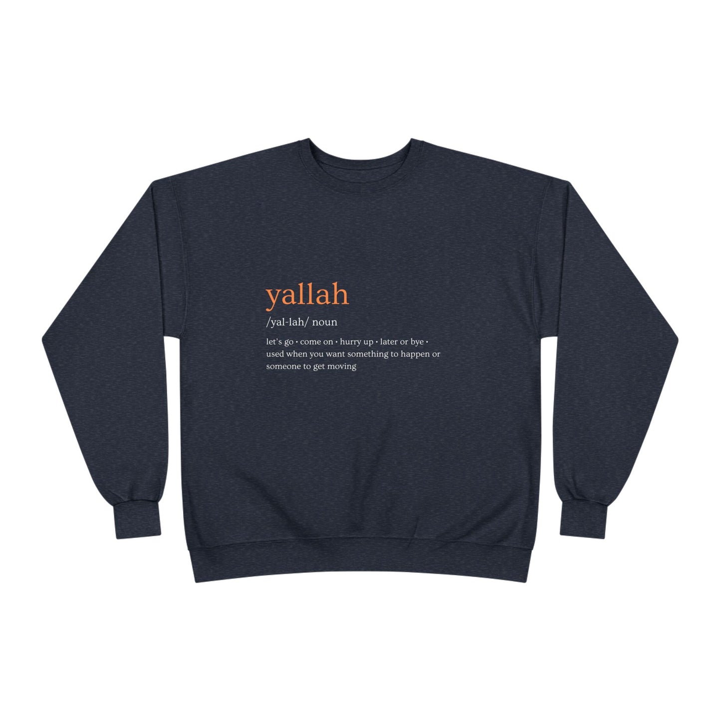 "Yallah" Definition Crewneck Sweatshirt