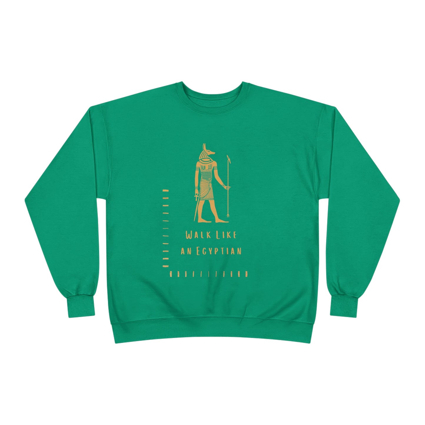 "Walk Like an Egyptian" Crewneck Sweatshirt