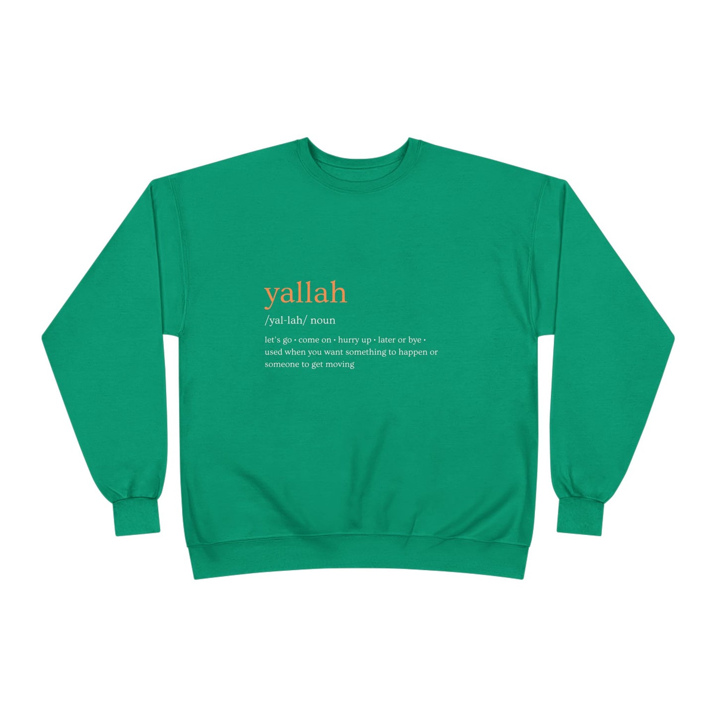 "Yallah" Definition Crewneck Sweatshirt