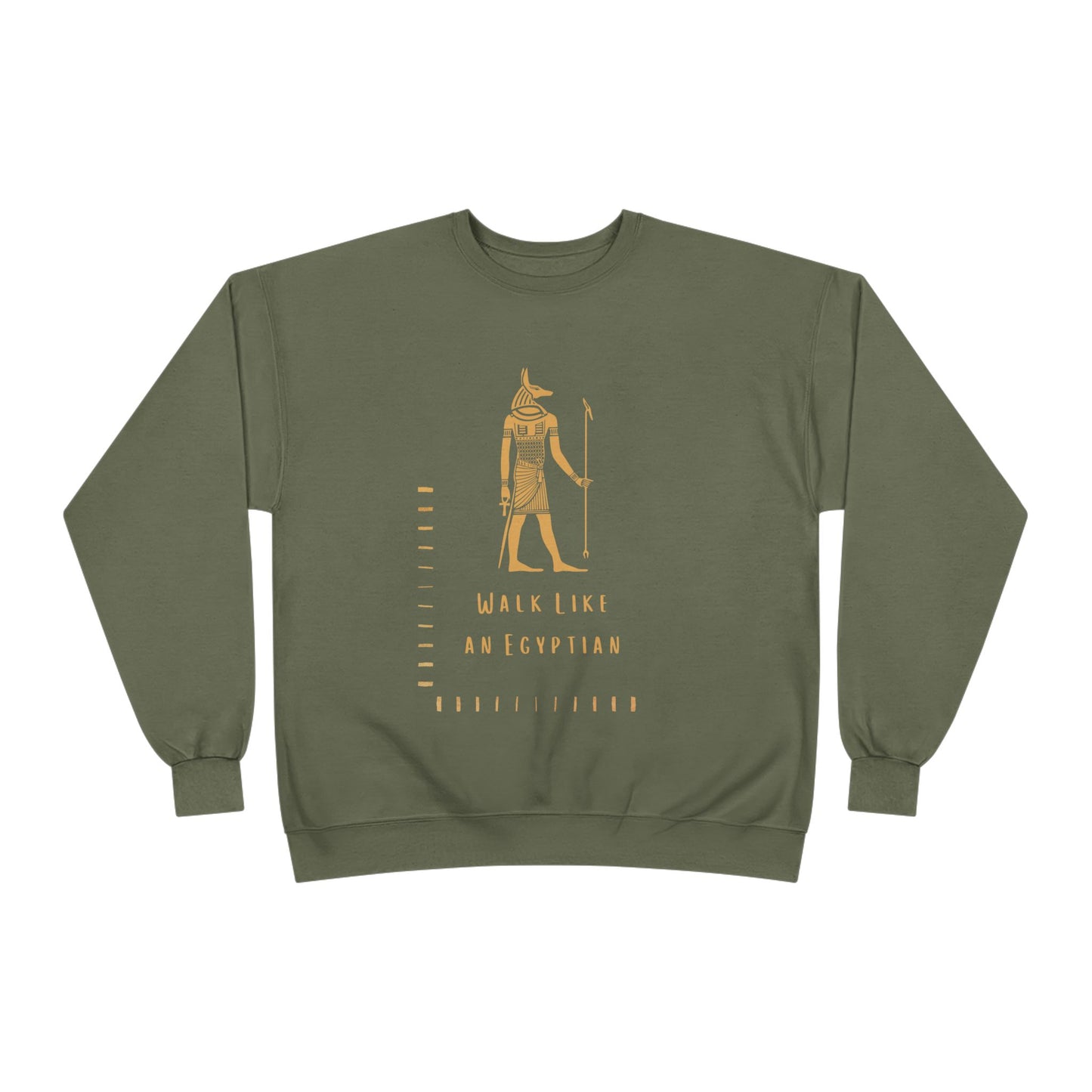 "Walk Like an Egyptian" Crewneck Sweatshirt