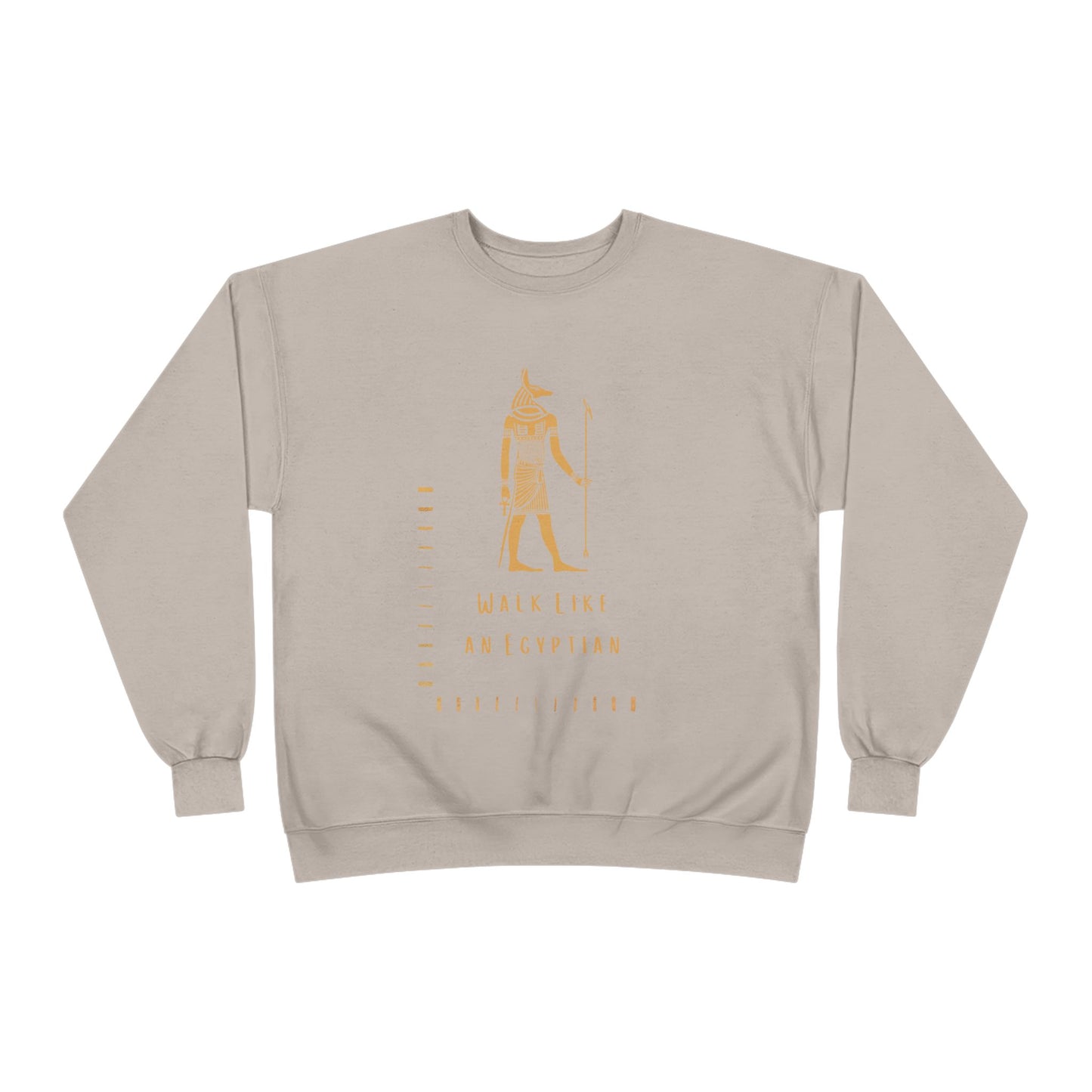 "Walk Like an Egyptian" Crewneck Sweatshirt