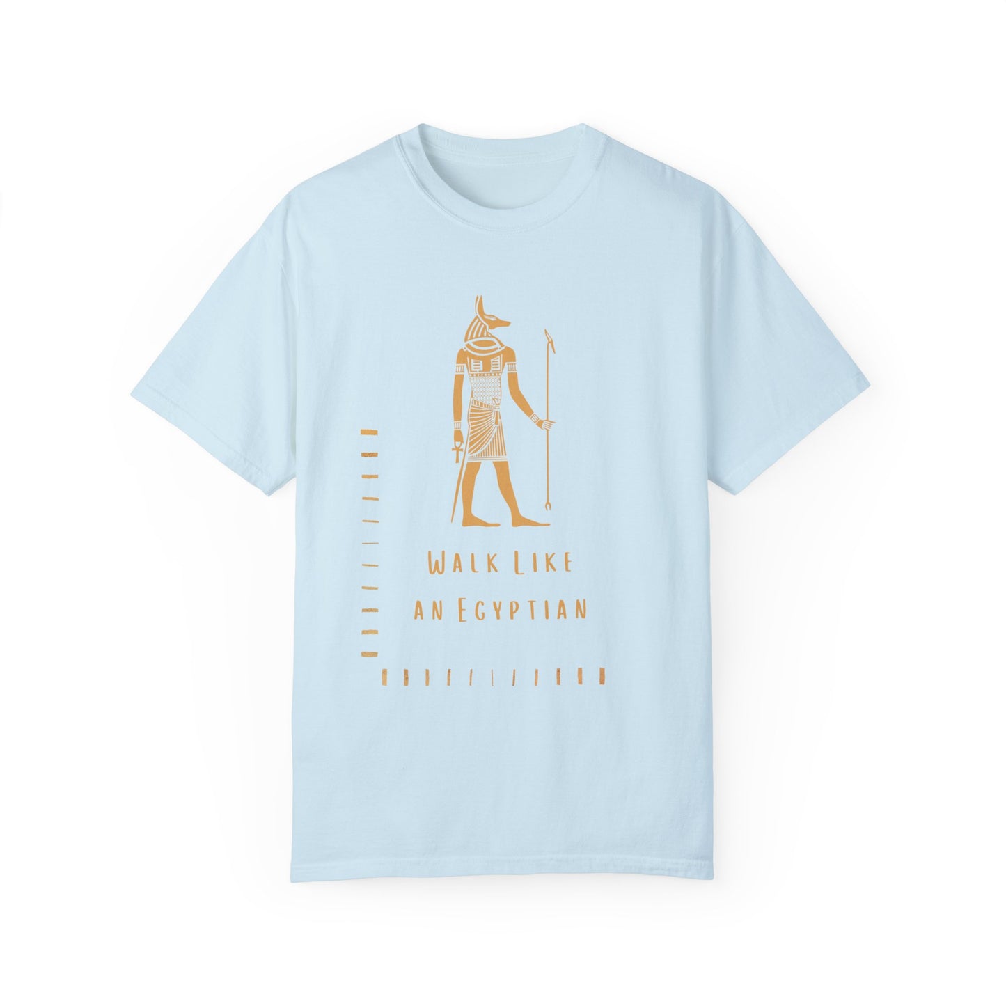 "Walk Like an Egyptian" Tee