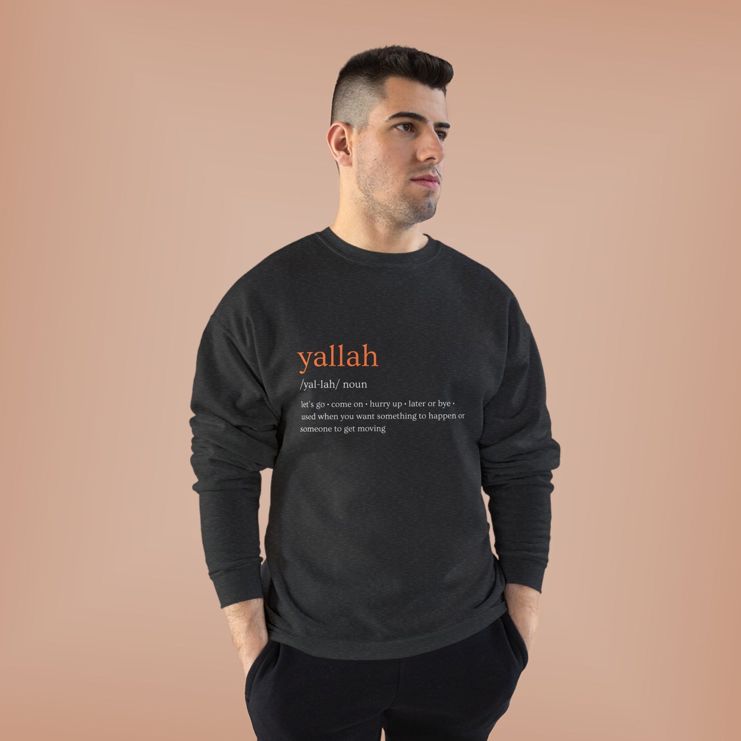 "Yallah" Definition Crewneck Sweatshirt