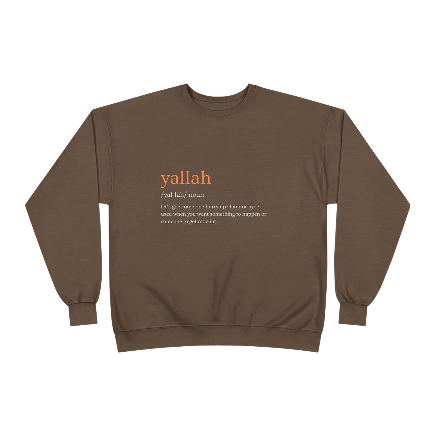 "Yallah" Definition Crewneck Sweatshirt