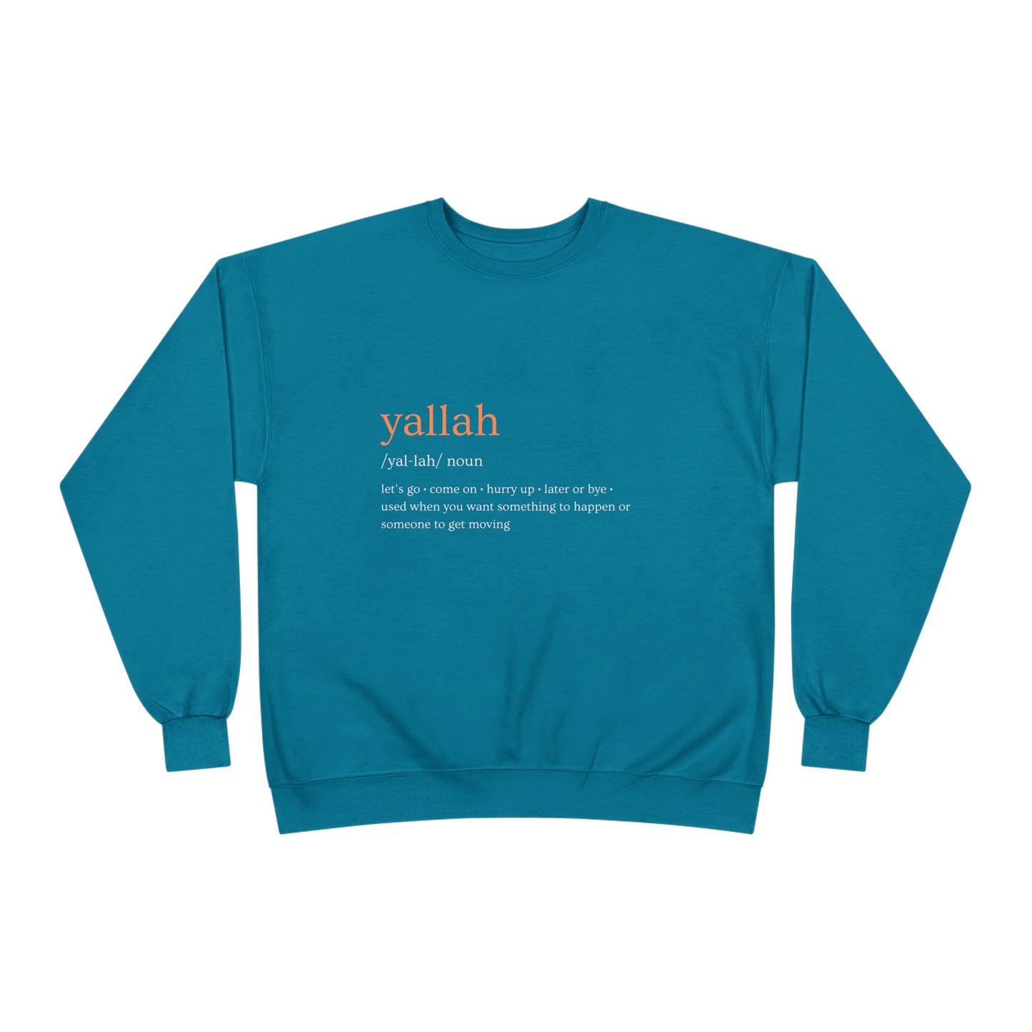 "Yallah" Definition Crewneck Sweatshirt