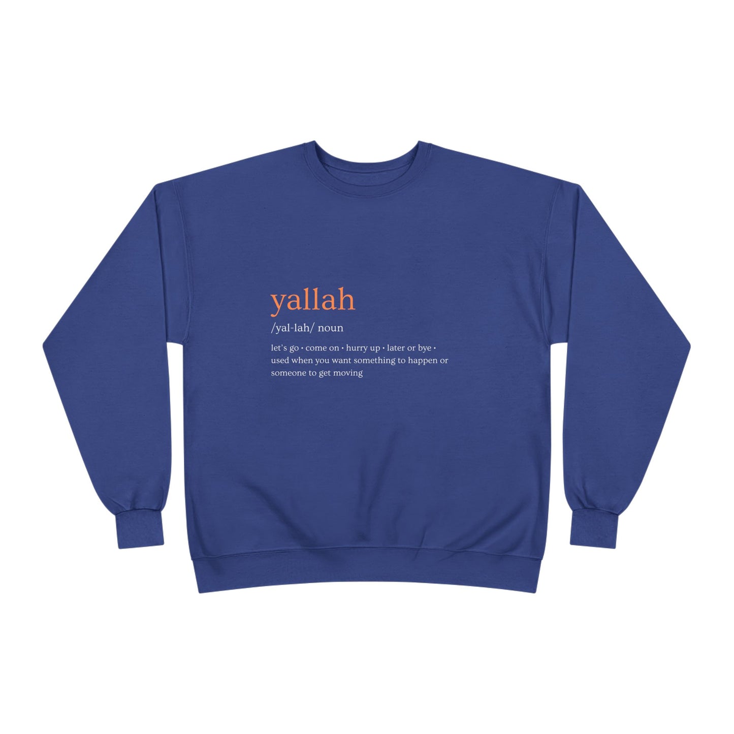 "Yallah" Definition Crewneck Sweatshirt