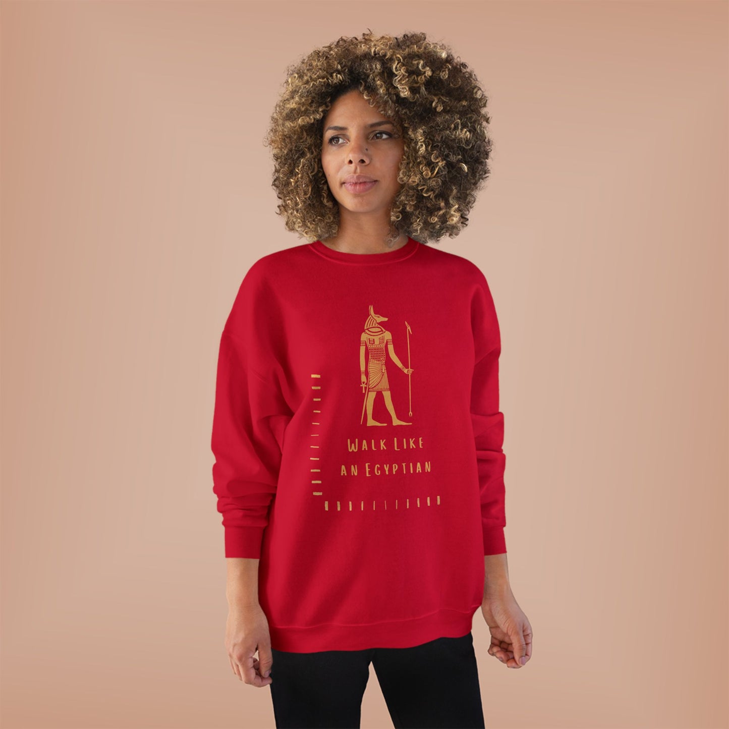 "Walk Like an Egyptian" Crewneck Sweatshirt