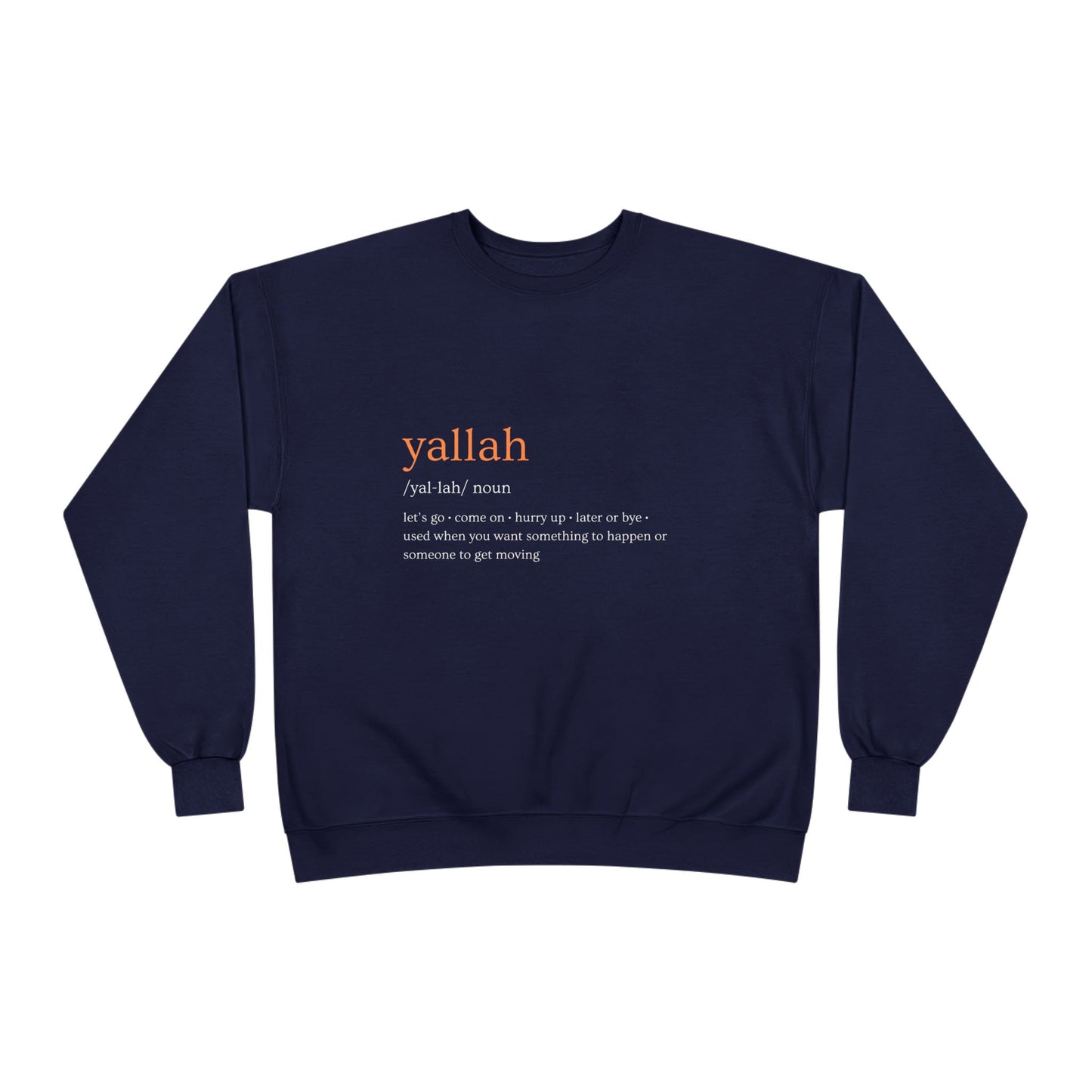 "Yallah" Definition Crewneck Sweatshirt