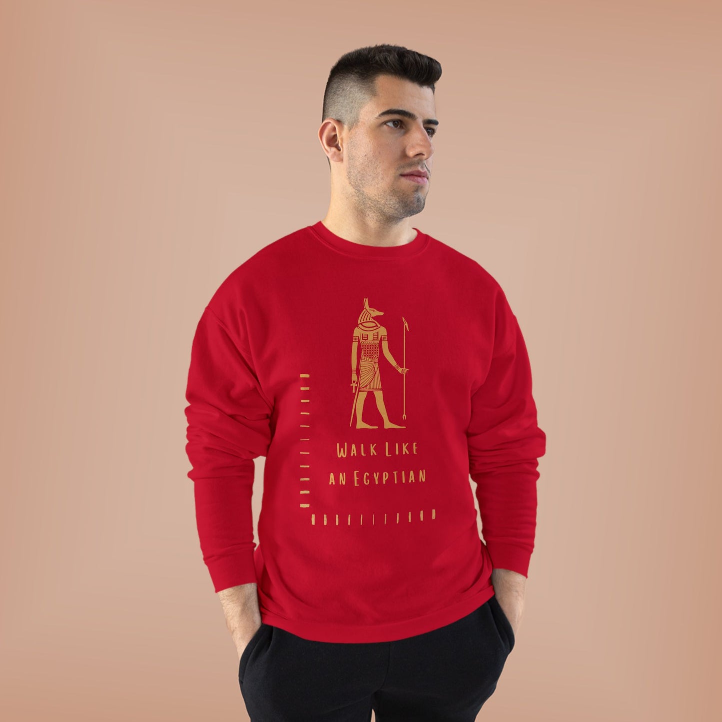 "Walk Like an Egyptian" Crewneck Sweatshirt